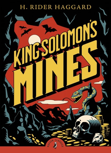 King Solomon’s Mines — Henry Rider Haggard