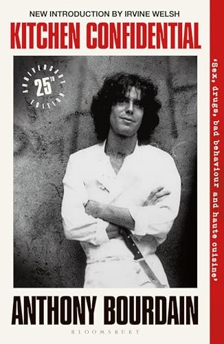 Kitchen Confidential 25th Anniversary Edition — Anthony Bourdain
