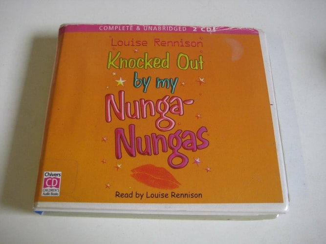 Knocked Out by My Nunga-Nungas Further, Further Confessions of Georgia Nicolson — Louise Rennison