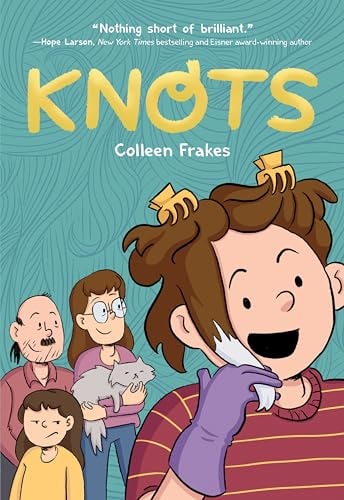 Knots A Graphic Novel — Colleen Frakes