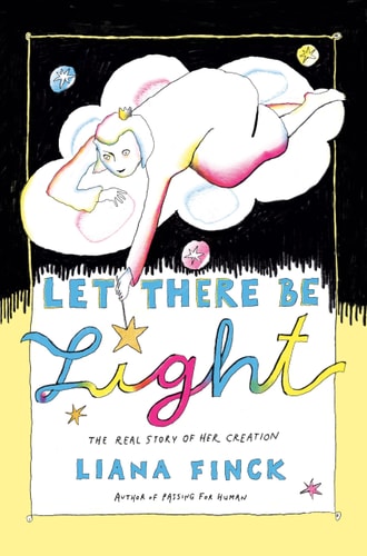 Let There Be Light The Real Story of Her Creation — Liana Finck