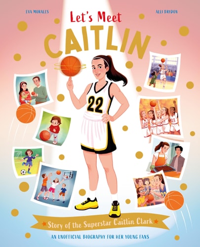Let’s Meet Caitlin Story of the Superstar Caitlin Clark — Kingfisher