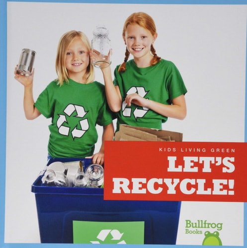 Let’s Recycle! — Jenna Lee Gleisner