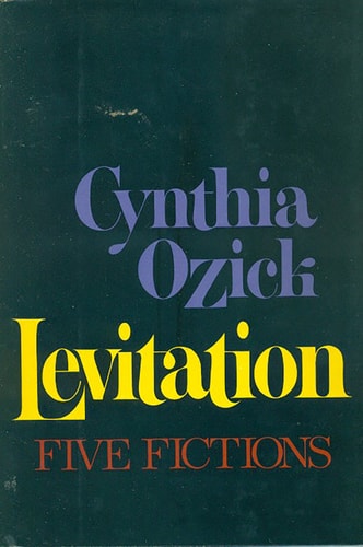 Levitation — Cynthia Ozick