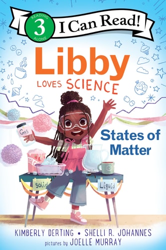 Libby Loves Science: States of Matter — Kimberly Derting