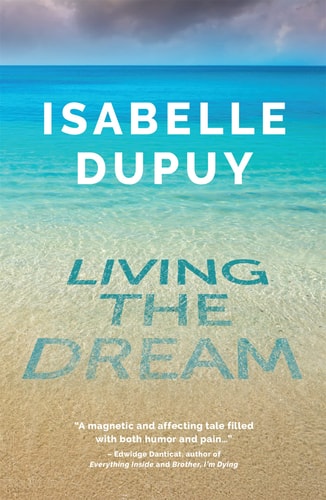 Living the Dream — Isabelle Dupuy