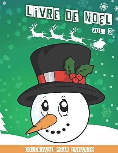 Livre de Noël Cahier de Coloriage de Noël Pour Enfants Volume 3 40 Jolies Dessins Amusants à Colorier 80 Pages 8,5 X 11 — Les dessins amusants Editions