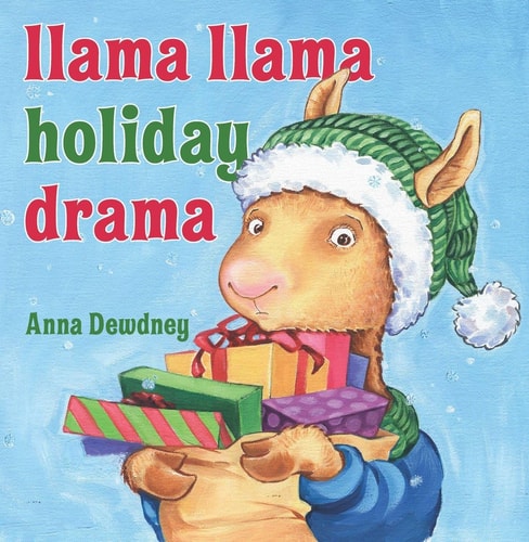 Llama Llama Holiday Drama — Anna Dewdney