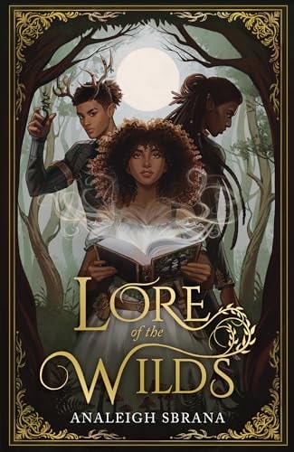 Lore of the Wilds — Analeigh Sbrana