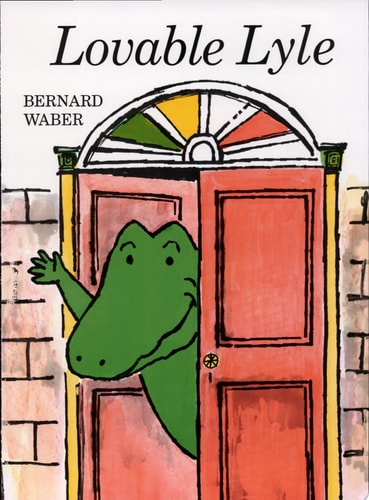 Lovable Lyle — Bernard Waber