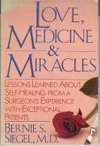 Love, Medicine and Miracles — Bernie S. Siegel