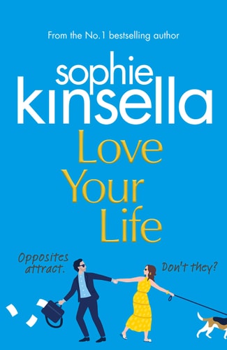 Love Your Life — Sophie Kinsella