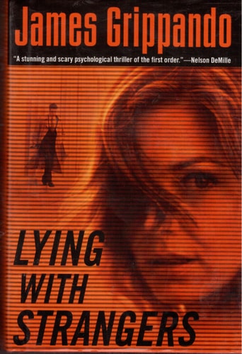 Lying with Strangers — James Grippando