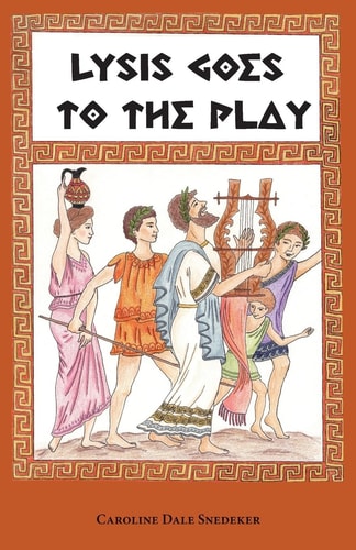 Lysis Goes to the Play — Caroline Dale Snedeker
