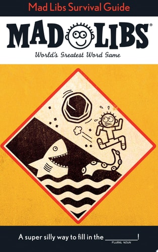 Mad Libs Survival Guide World’s Greatest Word Game — Gabriella DeGennaro