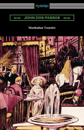 Manhattan Transfer — John Dos Passos