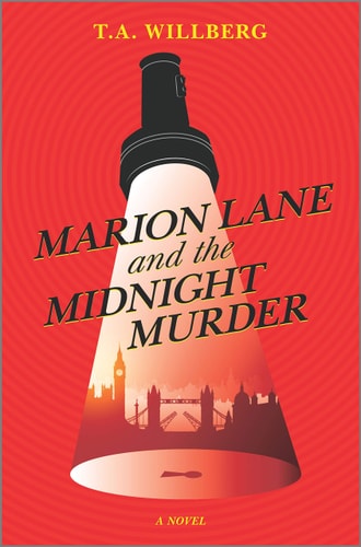 Marion Lane and the Midnight Murder — T. A. Willberg
