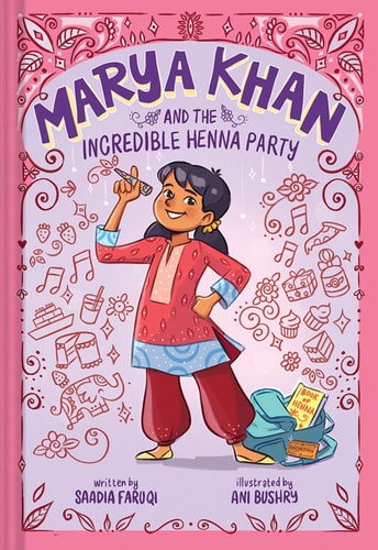 Marya Khan and the Incredible Henna Party (Marya Khan #1) — Saadia Faruqi