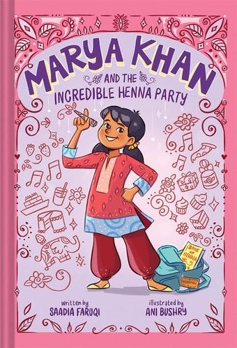 Marya Khan and the Incredible Henna Party (Marya Khan #1) — Saadia Faruqi