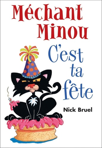 Méchant Minou – C’Est Ta Fête — Nick Bruel