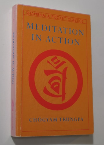Meditation in Action — Chogyam Trungpa