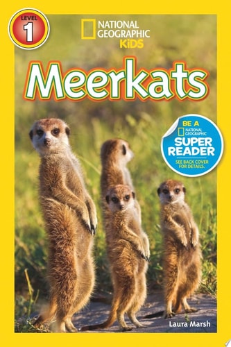 Meerkats (National Geographic Kids Readers, Level 1) — Laura Marsh
