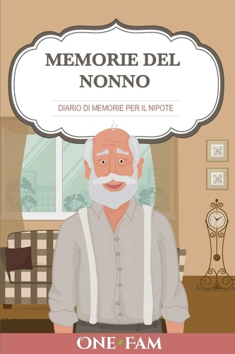 Memorie Del Nonno Diario Di Memorie Per Il Nipote — Onefam