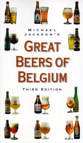 Michael Jackson’s Great Beers of Belgium — Michael Jackson