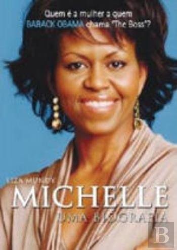 Michelle – Uma Biografia (Portuguese Edition) — Liza Mundy