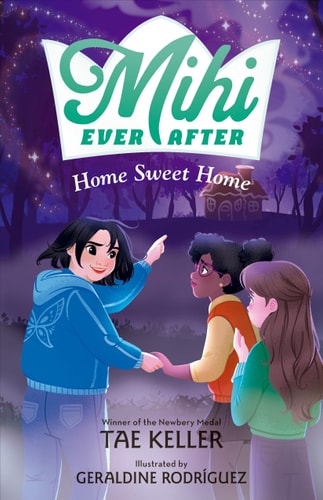Mihi Ever After: Home Sweet Home — Tae Keller