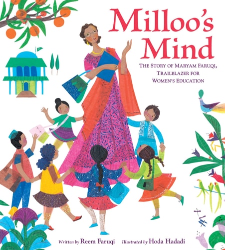 Milloo’s Mind The Story of Maryam Faruqi, Trailblazer for Women’s Education — Reem Faruqi