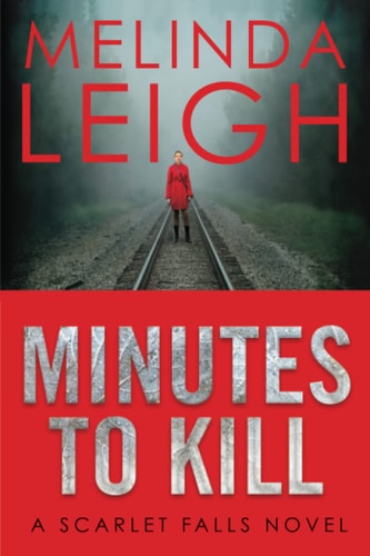 Minutes to Kill — Melinda Leigh