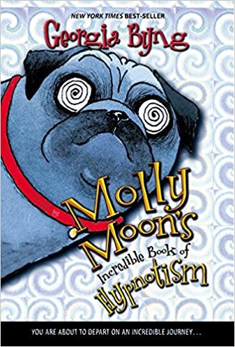 Molly Moon’s Incredible Book of Hypnotism — Georgia Byng