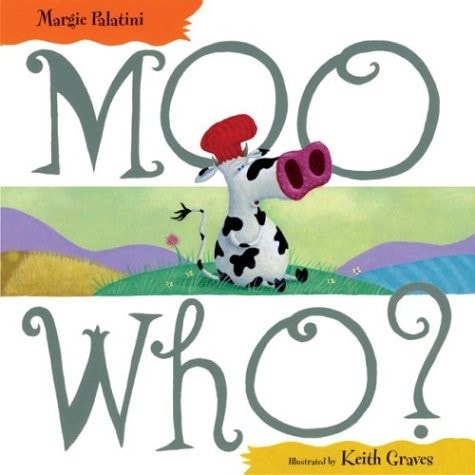 Moo Who? — Margie Palatini