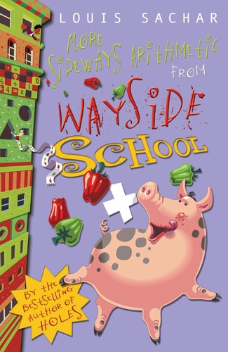 More Sideways Arithmetic from Wayside School — Louis Sachar