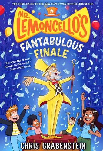Mr. Lemoncello’s Fantabulous Finale — Chris Grabenstein