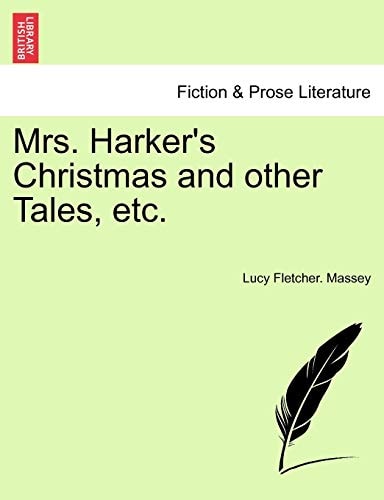Mrs. Harker’s Christmas and other Tales, etc. — Lucy Fletcher Massey