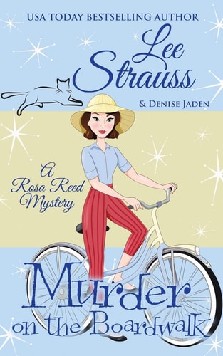 Murder on the Boardwalk A 1950s Cozy Historical Mystery — Lee Strauss