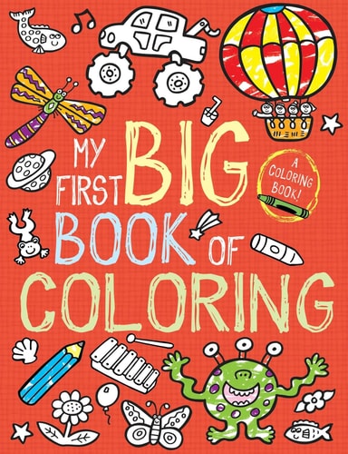 My First Big Book of Coloring — Little Bee Books