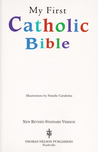 My First Catholic Bible — Nelson Bibles