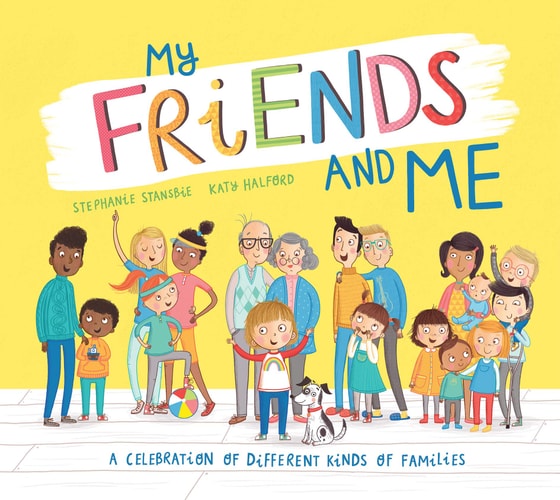 My Friends and Me — Stephanie Stansbie