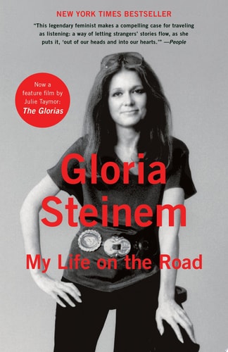 My Life on the Road — Gloria Steinem