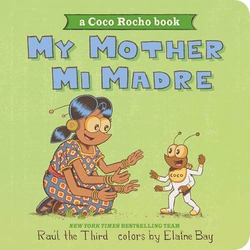 My Mother, Mi Madre Bilingual English-Spanish — Raúl the Third