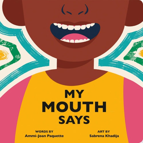 My Mouth Says — Ammi-Joan Paquette