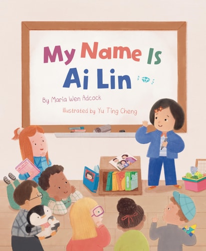 My Name Is Ai Lin — Maria Wen Adcock