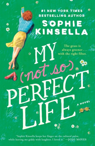 My Not So Perfect Life A Novel — Sophie Kinsella