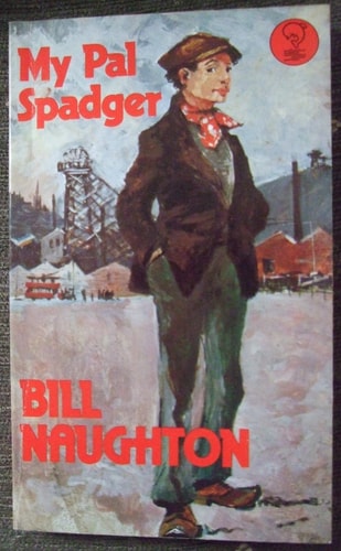 My Pal Spadger — Bill Naughton