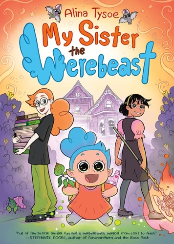 My Sister the Werebeast — Alina Tysoe