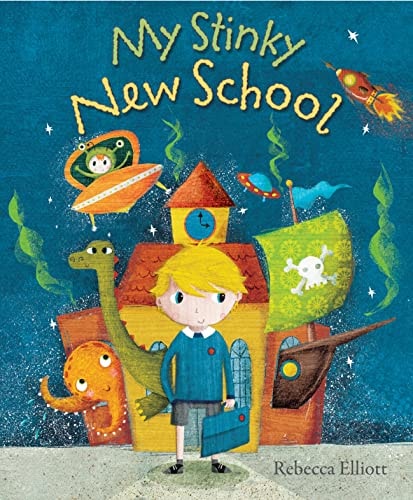 My Stinky New School — Rebecca Elliott
