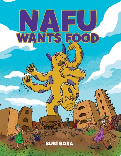 Nafu Wants Food A Graphic Novel — Subi Bosa